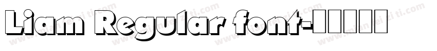 Liam Regular font字体转换